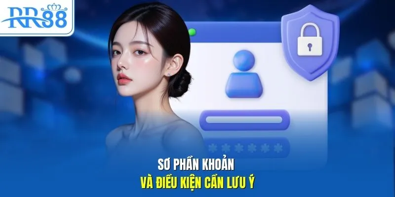 Sơ phần khoản và điều kiện cần lưu ý